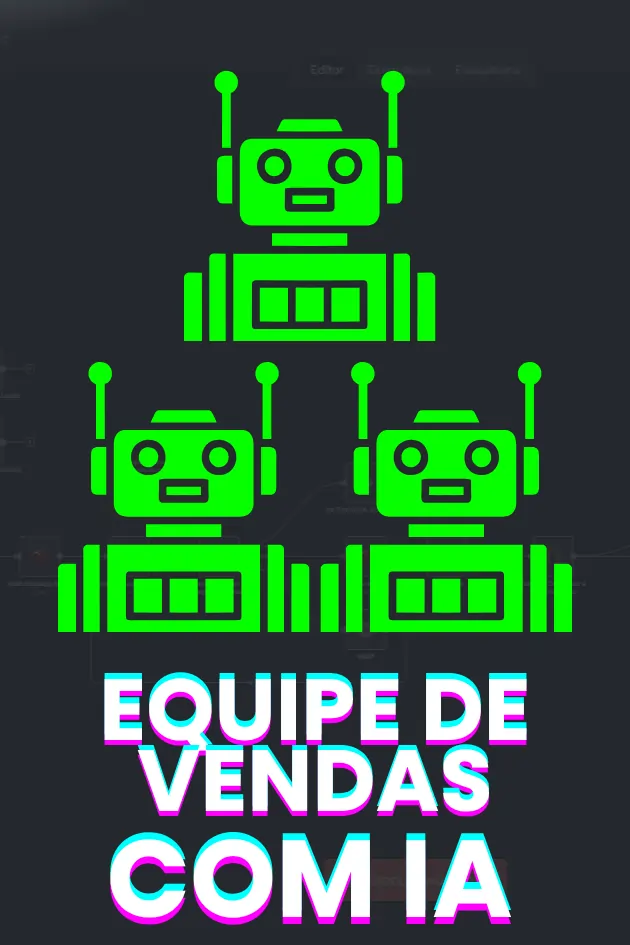 Modulo 4 Equipe de Vendas com IA IA Comunidade Pro
